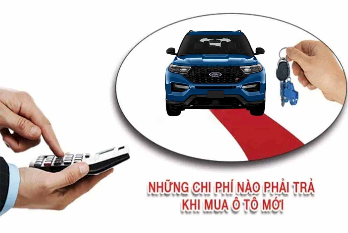 Dự toán chi phí lăn bánh xe Ford Explorer 2021 tại thị trường Việt Nam