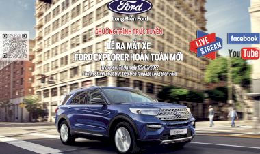 Sự kiện "Giới thiệu Ford Explorer 2022 hoàn toàn mới"