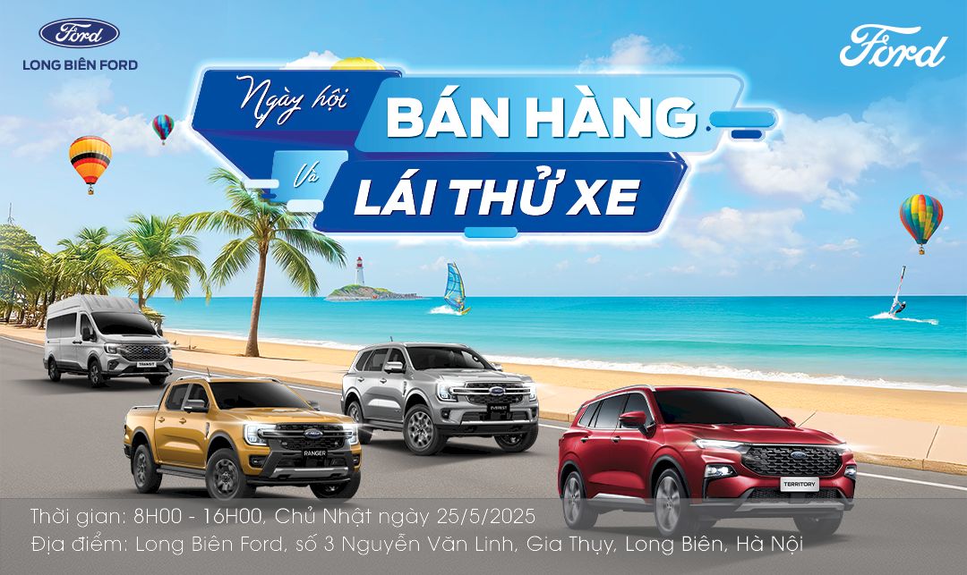 NGÀY HỘI BÁN HÀNG & LÁI THỬ XE - LONG BIÊN FORD CHI NHÁNH BẮC NINH