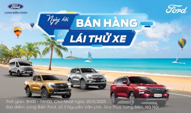NGÀY HỘI BÁN HÀNG & LÁI THỬ XE - LONG BIÊN FORD CHI NHÁNH BẮC NINH