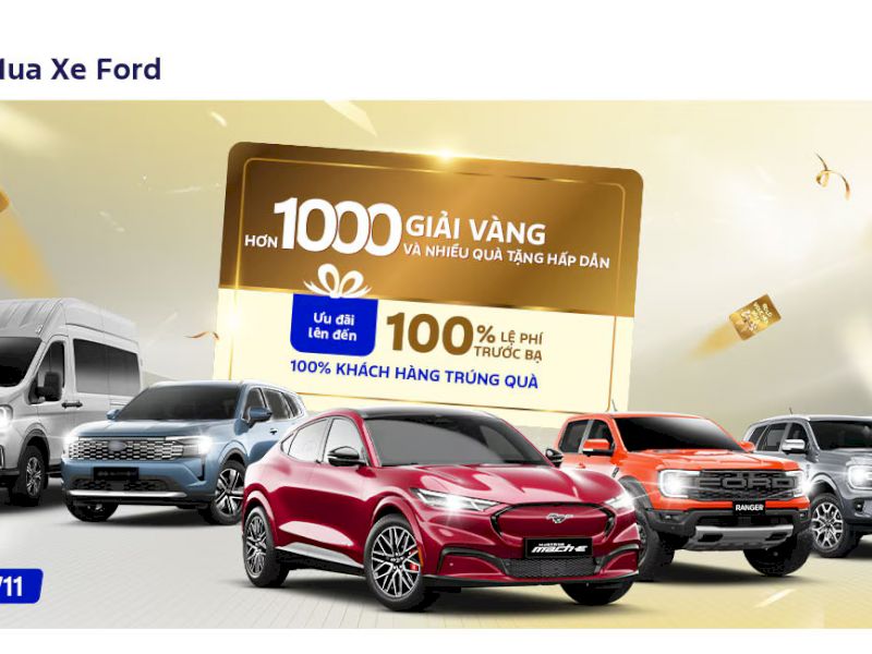 Ford Và Hệ Thống Đại Lý Triển Khai Chương Trình Khuyến Mãi Tháng 11/2025 “Thời Điểm Vàng Mua Xe Ford”