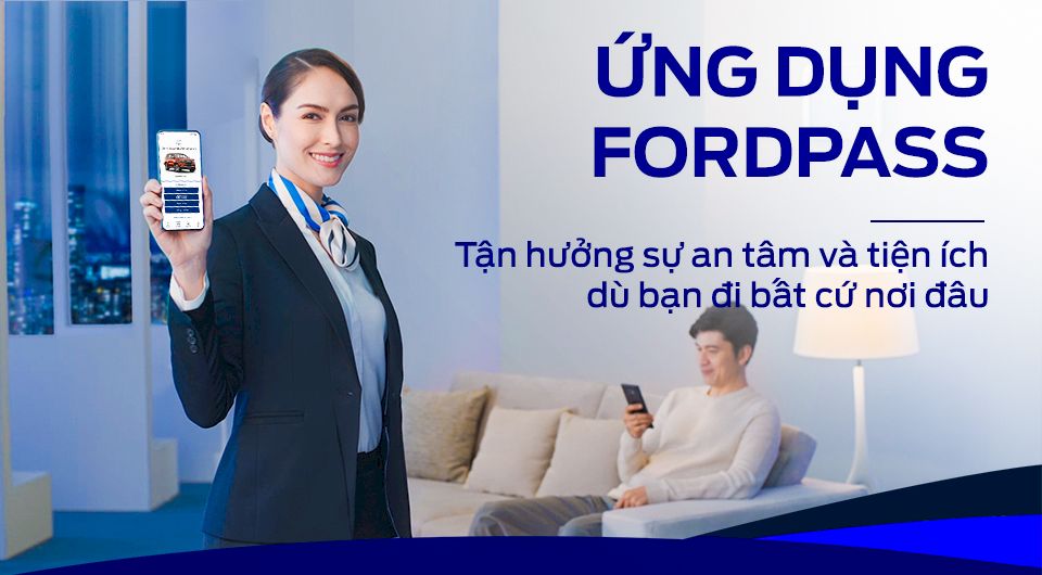 ỨNG DỤNG FORD APP – LÀM CHỦ CHIẾC XE CỦA BẠN